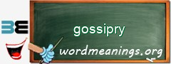 WordMeaning blackboard for gossipry